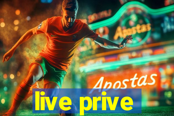 live prive